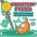 Kwantumfysica - Wetenschap uitgelegd aan kleine slimmeriken