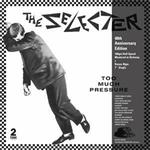 The Selecter - Too Much Pressure (40th anniversary vinyl LP+