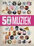 50 dingen die je moet weten - Muziek