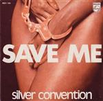 Silver Convention - Save Me