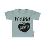 T-Shirt mama is my bestie