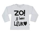 T-Shirt zo jij bent leuk