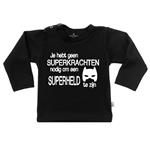 T-Shirt je hebt geen superkrachten nodig om een superheld te zijn