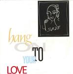 Sade - Hang On To Your Love