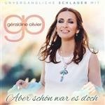 Géraldine Olivier - Aber schön war es doch - (CD)