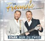 Die Freunde - Stark nur zu zweit (CD)