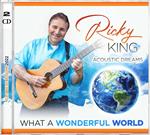 Ricky King - What A Wonderful World (2CD)