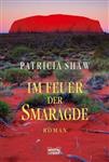 Patricia Shaw - Im Feuer der Smaragde - Hörbuch (6 CDs)