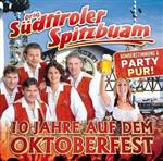 Südtiroler Spitzbuam – 10 Jahre auf dem Oktoberfest (CD)
