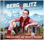 BERGBLITZ DANIEL- I bin so stolz auf unsere Hoamat (CD)
