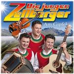 Jungen Zellberger, Die - Am Gipfel (CD)