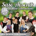 Sašo Avsenik und seine Oberkrainer – 10 JAHRE - Wir feiern Jubiläum (CD)