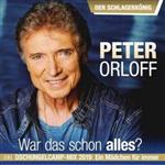 Peter Orloff - War Das Schon Alles? - Der Schlagerköning (CD)