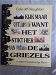 Afgeprijsd. Kinderboek. Colin McNaughton. Kijk maar uit, want het stikt hier van de griezels.