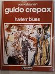 Afgeprijsd. Strip. Harlem Blues. HC. 1e druk 1982. Guido Crepax. Uitgeverij Dargaud.