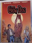 Afgeprijsd. Strip. Lance Crow Dog. Nr. 1. Mesties. 1e druk 1998. Nieuwstaat. Uitgeverij Vinci.