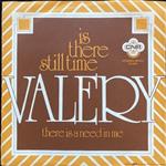 Valery (7) - Is There Still Time