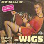 Francis Vany & The Wigs - Voordat Ik Terug Bij Je Kom