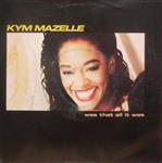 Kym Mazelle - Was That All It Was