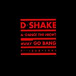 D-Shake - Dance The Night Away