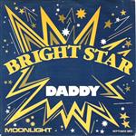 Bright Star - Daddy