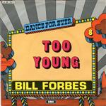 Bill Forbes - Too Young