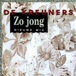 De Kreuners - Zo Jong (Nieuwe Mix)