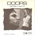 The Doors - Wild Child / Touch Me