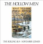The Hollow Men - The Rolling Sea / November Comes