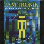 Jam Tronik - Stand By Me (Dance Mix)