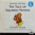 Beatrix Potter, Vivien Leigh - The Tale Of Squirrel Nutkin