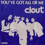 Clout - You've Got All Of Me