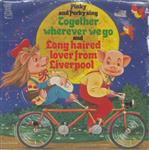 Pinky & Perky With Tony Osborne And His Orchestra - Together Wherever We Go / Long Haired Lover From