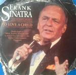 Frank Sinatra - To Love A Child