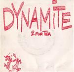 2 For Tea - Dynamite