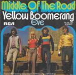 Middle Of The Road - Yellow Boomerang