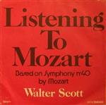 Walter Scott (2) - Listening To Mozart