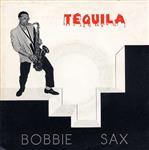 Bobbie Sax - Tequila