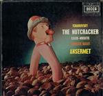 Pyotr Ilyich Tchaikovsky, Ernest Ansermet - The Nutcracker (Casse-Noisette - Complete Ballet)