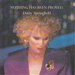 Dusty Springfield - Nothing Has Been Proved