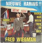 Fred Wiegman - Nieuwe Haring !!