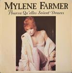 Mylène Farmer - Pourvu Qu'elles Soient Douces