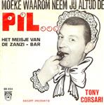 Tony Corsari - Moeke, Waarom Neem Jij Altijd de Pil?