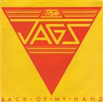 The Jags - Back Of My Hand
