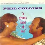 Phil Collins - A Groovy Kind Of Love