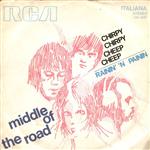 Middle Of The Road - Chirpy Chirpy Cheep Cheep / Rainin' 'N Painin