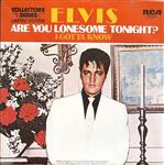 Elvis Presley with The Jordanaires - Are You Lonesome Tonight? / I Gotta Know
