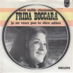 Frida Boccara - Cent Mille Chansons / Je Ne Veux Pas Te Dire Adieu