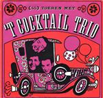 Cocktail Trio - (45) Toeren Met Het Cocktail Trio
