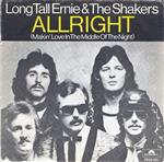 Long Tall Ernie And The Shakers - Allright (Makin' Love In The Middle Of The Night) / Dirty Dog